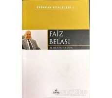 Faiz Belası - Erbakan Risaleleri: 4 - M. Mustafa Uzun - Ravza Yayınları