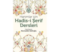 Hanımlar İçin Hadis-i Şerif Dersleri - Kolektif - Ravza Yayınları