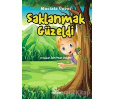 Saklanmak Güzeldi - Mustafa Ünver - Potkal Kitap Yayınları