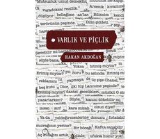 Varlık ve Piçlik - Hakan Akdoğan - Aylak Adam Kültür Sanat Yayıncılık