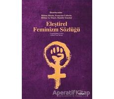 Eleştirel Feminizm Sözlüğü - Kolektif - Dipnot Yayınları