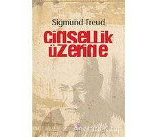 Cinsellik Üzerine - Sigmund Freud - Nilüfer Yayınları