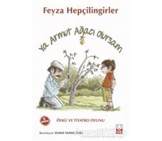 Ya Armut Ağacı Olursam - Feyza Hepçilingirler - Kırmızı Kedi Çocuk