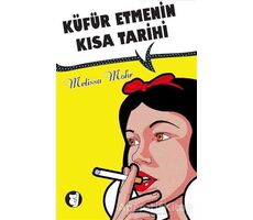 Küfür Etmenin Kısa Tarihi - Melissa Mohr - Aylak Kitap