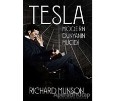 Tesla: Modern Dünyanın Mucidi - Richard Munson - Aylak Kitap