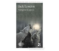 Vahşetin Çağrısı - Jack London - İlgi Kültür Sanat Yayınları