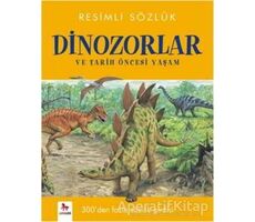 Resimli Sözlük - Dinozorlar ve Tarih Öncesi Yaşam - Kolektif - Almidilli