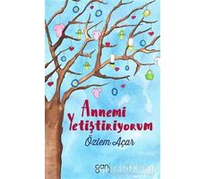 Annemi Yetiştiriyorum 1 - Özlem Açar - Ganj Kitap