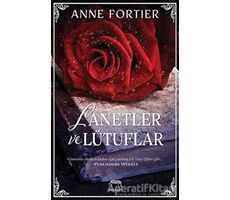 Lanetler ve Lütuflar - Anne Fortier - Yabancı Yayınları