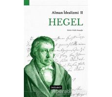 Alman İdealizmi 2: Hegel - Kolektif - Doğu Batı Yayınları