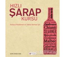 Hızlı Şarap Kursu - Gerd Rindchen - Akıl Çelen Kitaplar