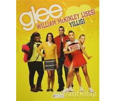 Glee William McKinley Lisesi Yıllığı - Kolektif - Akıl Çelen Kitaplar