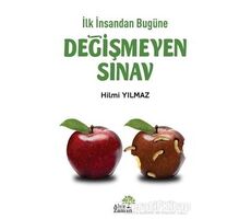 İlk İnsandan Bugüne Değişmeyen Sınav - Hilmi Yılmaz - Ahir Zaman