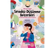 Sıradışı Düşünme Becerileri - Ceren Çokyüksel - Çamlıca Çocuk Yayınları