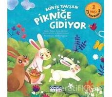 Minik Tavşan Pikniğe Gidiyor - Nalan Aktaş Sönmez - Çamlıca Çocuk Yayınları