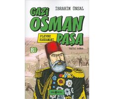 Gazi Osman Paşa: Plevne Kahramanı - İbrahim Ünsal - Genç Hayat