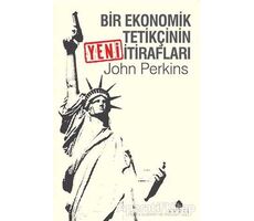 Bir Ekonomik Tetikçinin Yeni İtirafları - John Perkins - April Yayıncılık