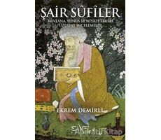 Şair Sufiler - Ekrem Demirli - Sufi Kitap