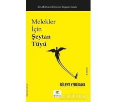 Melekler İçin Şeytan Tüyü - Bülent Yerlikaya - ELMA Yayınevi