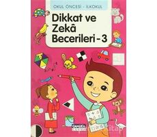Okul Öncesi - İlkokul Dikkat ve Zeka Becerileri - 3 - Tunahan Coşkun - Çamlıca Çocuk Yayınları