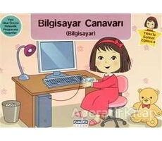 Yıldız’la Sohbet Eğitimi 4 - Bilgisayar Canavarı - Kolektif - Çamlıca Çocuk Yayınları