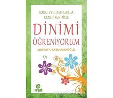 Soru ve Cevaplarla Kendi Kendime Dinimi Öğreniyorum - Mustafa Kahramanoğlu - Hayat Yayınları