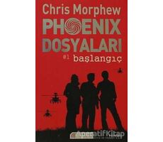 Phoenix Dosyaları 1 - Chris Morphew - Akıl Çelen Kitaplar