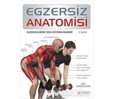 Egzersiz Anatomisi - Pat Manocchia - Akıl Çelen Kitaplar