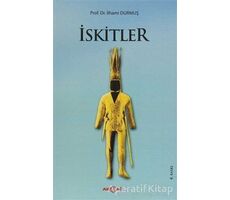 İskitler - İlhami Durmuş - Akçağ Yayınları