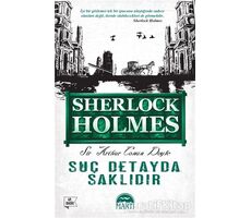 Suç Detayda Saklıdır - Sherlock Holmes - Sir Arthur Conan Doyle - Martı Yayınları