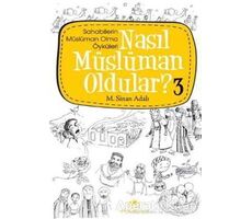 Nasıl Müslüman Oldular - 3 - M. Sinan Adalı - Uğurböceği Yayınları