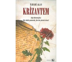 Krizantem - İlhami Akan - Çınaraltı Yayınları