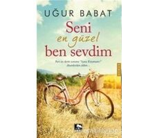 Seni En Güzel Ben Sevdim - Uğur Babat - Çınaraltı Yayınları