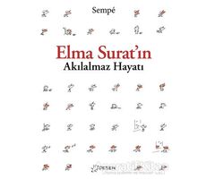 Elma Suratın Akılalmaz Hayatı - Jean-Jacques Sempe - Desen Yayınları