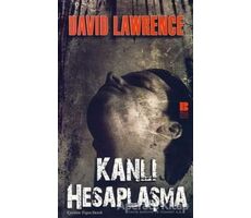 Kanlı Hesaplaşma - David Herbert Richards Lawrence - Bilge Kültür Sanat