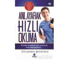 Anlayarak Hızlı Okuma - Gülseren Şenyüzlü - Hayat Yayınları