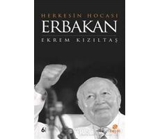 Herkesin Hocası Erbakan - Ekrem Kızıltaş - Hayat Yayınları