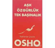 Aşk, Özgürlük, Tekbaşınalık - Osho (Bhagwan Shree Rajneesh) - Butik Yayınları