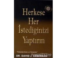 Herkese Her İstediğinizi Yaptırın - David J. Lieberman - Butik Yayınları