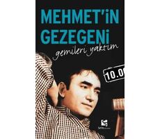 Mehmet’in Gezegeni Gemileri Yaktım - Gezegen Mehmet (Akbay) Selis Kitaplar