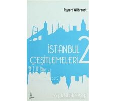 İstanbul Çeşitlemeleri 2 - Rupert Wilbrandt - Galata Yayıncılık