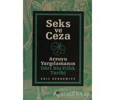 Seks ve Ceza - Eric Berkowitz - Kolektif Kitap