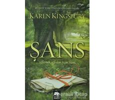 Şans - Karen Kingsbury - Eksik Parça Yayınları