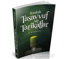 Sorularla Tasavvuf ve Tarikatlar - Mehmet Demirci - Mihrabad Yayınları