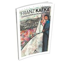 Taşrada Düğün Hazırlıkları - Franz Kafka - Aperatif Kitap Yayınları