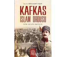 Kafkas İslam Ordusu - Abdulhamit Avşar - Mihrabad Yayınları