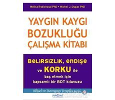 Yaygın Kaygı Bozukluğu Çalışma Kitabı - Melisa Robichaud - Psikonet Yayınları