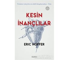 Kesin İnançlılar - Eric Hoffer - Olvido Kitap