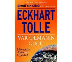 Var Olmanın Gücü - Eckhart Tolle - Diyojen Yayıncılık