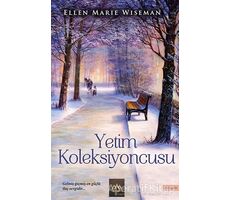 Yetim Koleksiyoncusu - Ellen Marie Wiseman - Arkadya Yayınları